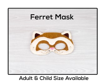 Ferret Animal Mask-Adult or Child Size Mask-Felt Mask-Costume-Creative-Imaginary Play-Dress Up-Halloween Mask-School Play-Mammal-Pet
