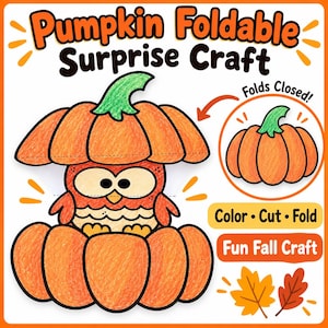 May include: A Pumpkin Foldable Surprise Craft activity sheet featuring an owl inside a pumpkin. The text reads Pumpkin Foldable Surprise Craft, Folds Closed, Colour Cut Fold, and Fun Fall Craft. Includes illustrations of a pumpkin and autumn leaves.