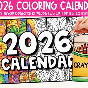 May include: A 2026 coloring calendar with Zentangle designs. The calendar has 12 pages and is US Letter size, 11 x 8.5 inches. The image includes a box of crayons and the word "CRAYONS".