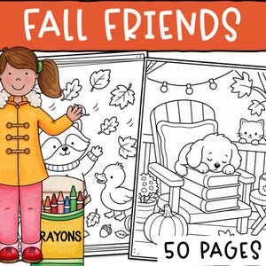 May include: A coloring book titled FALL FRIENDS with 50 PAGES, featuring a cartoon character in a yellow coat and pink pants next to a crayon box. The pages show line art of a raccoon, a duck, leaves, and a puppy sleeping on books in a chair.