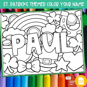 May include: Black and white St. Patrick's Day themed coloring page with the name "PAUL" in large block letters. The design includes a rainbow, shamrocks, a horseshoe, clouds, a bow tie, a star, and a heart. The text "ST. PATRICKS THEMED COLOR YOUR NAME" is at the top.
