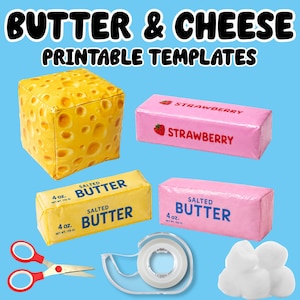 May include: A set of printable templates labeled BUTTER & CHEESE including a yellow cheese block, a pink strawberry butter stick, a yellow salted butter stick, a pink salted butter stick, red-handled scissors, clear tape, and white cotton balls.