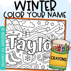 May include: A winter-themed colouring page with the text "WINTER COLOR YOUR NAME." The name "Taylor" is featured in large letters, surrounded by winter illustrations like ice skates, a mug, and a sled. A box of crayons is included.