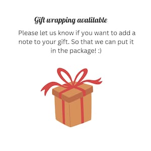 May include: A graphic illustration of a brown gift box with a red ribbon and bow. The text above reads: Gift wrapping avalilable. Please let us know if you want to add a note to your gift. So that we can put it in the package! :)