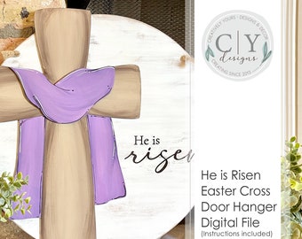 He is Risen Easter Cross Door Hanger SVG, Digital File, Laser File