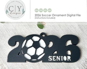 Soccer Ornament, Senior Graduate 2026 SVG, Digital File, Laser File