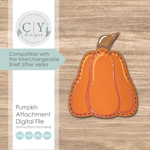 Pumpkin Attachment SVG, Interchangeable Shelf Sitter, Fall, Country Prim Attachment, Digital File, Laser File, Creatively Yours Designs