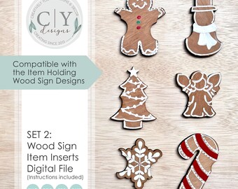 May include: Set of six wooden Christmas-themed item inserts. Includes a gingerbread man, snowman, Christmas tree, angel, snowflake, and candy cane. Each insert is brown with white and red accents. The text on the image says "SET 2: Wood Sign Item Inserts Digital File".