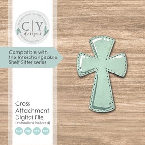 Cross Attachment SVG, Interchangeable Shelf Sitter, Religious Attachment, Digital File, Laser File, Creatively Yours Designs