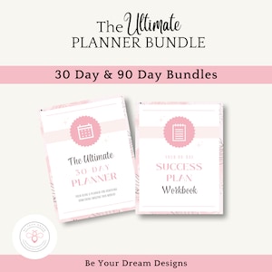 May include: Two pink and white printable planner covers. The left cover has a calendar icon and the text "The Ultimate 30-Day Planner". The right cover has a notepad icon and the text "Your 90-Day Success Plan Workbook".