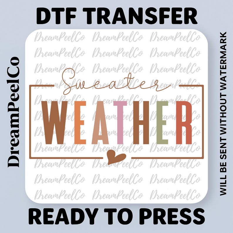 Puede incluir: Una transferencia DTF con la frase "Sweater Weather" en un marco rectangular. El texto est&aacute; en colores oto&ntilde;ales: marr&oacute;n, naranja, rosa y verde. Tambi&eacute;n se incluyen las palabras "DTF TRANSFER" y "READY TO PRESS".