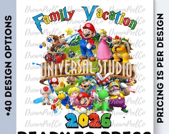 Super Mario Family Vacation 2026 DTF Transfer, Ready to Press Universal Studios Trip Shirt Design, Iron On Decal