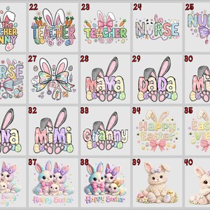May include: A collection of Easter-themed designs featuring bunny ears and text. Designs include "I'm the Teacher Bunny", "Teacher", "Nurse", "Mama", "Dada", "Mini", "Nana", "Mimi", "Granny", "Happy Easter", and "Easter Vibes".