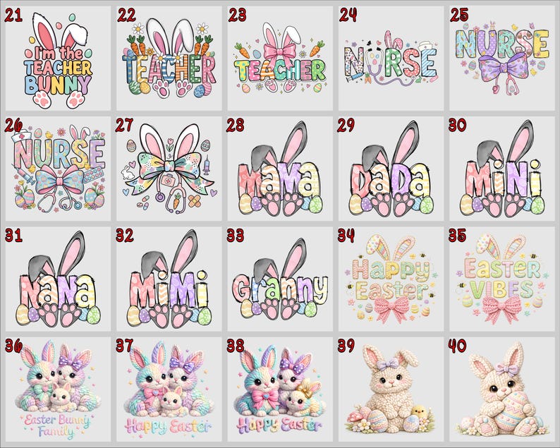 May include: A collection of Easter-themed designs featuring bunny ears and text. Designs include "I'm the Teacher Bunny", "Teacher", "Nurse", "Mama", "Dada", "Mini", "Nana", "Mimi", "Granny", "Happy Easter", and "Easter Vibes".