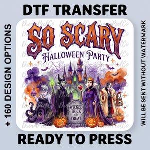 May include: A DTF transfer sheet featuring the text SO SCARY HALLOWEEN PARTY above a haunted castle, spiderwebs, and four animated villains. A tombstone reads WICKED TRICK OR TREAT, surrounded by orange pumpkins and colorful smoke clouds.