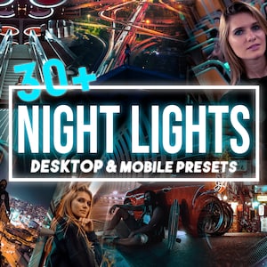 36 Night Lights Mobile & Desktop Lightroom Presets, nighttime photography LR preset, editing Filter, DNG blogger Lifestyle Instagram Theme