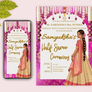 Könnte beinhalten: Eine rosa und goldene Einladungskarte mit floralen Verzierungen und einer Cartoon-Illustration einer Frau in traditioneller indischer Kleidung. Der Text auf der Karte lautet "Samyuktha's Half Saree Ceremony" und enthält Datum, Uhrzeit und Ort der Veranstaltung.