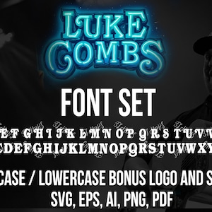 Luke Combs SVG Bundle SVG Files, Country, Western Font, cut file, svg file, eps, ai, pdf, png BONUS Luke Combs Logo, country western text