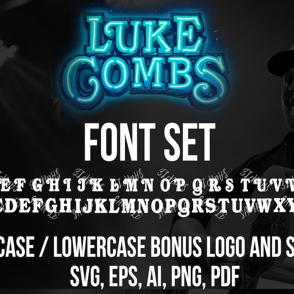 Luke Combs SVG Bundle SVG Files, Country, Western Font, cut file, svg files for silhouette, Cricut, eps, ai, pdf, png BONUS Luke Combs Logo