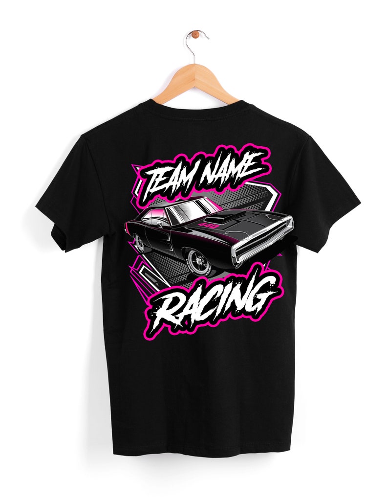 May include: Black t-shirt with a pink and white graphic of a black muscle car with the text "TEAM NAME RACING" on the back.