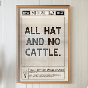 All Hat And No Cattle Wall Art Print, Southern Literacy, Humorous Southern Quotes, Funny Cowboy Wall Art, Fun Ranch Home Western Aesthetic