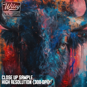 May include: Close-up of a colorful painting of a bull's face. The artwork features a mix of blues, reds, and oranges, with visible brushstrokes. The text "CLOSE UP SAMPLE HIGH RESOLUTION (300 DPI)" is at the bottom, and the "Wiley & Co. Mercantile" logo is at the top.