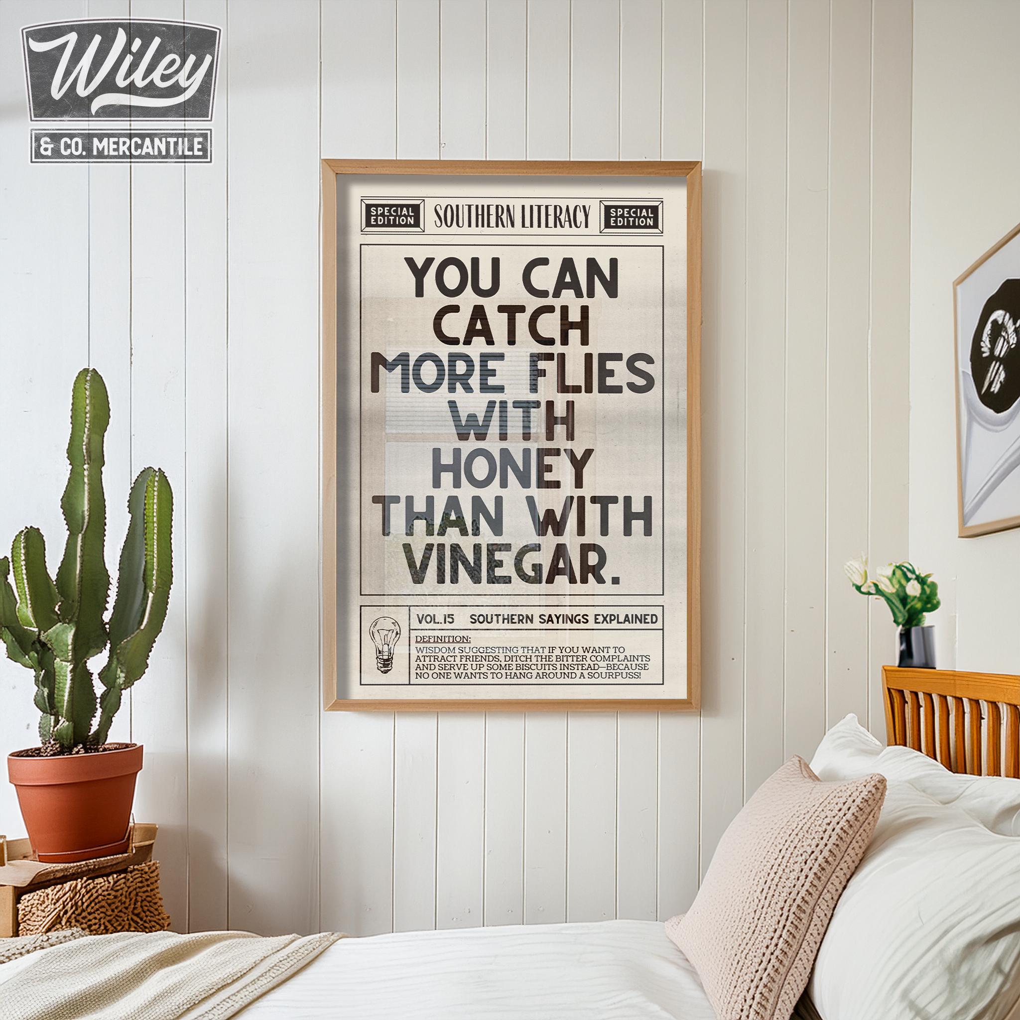 You Can Catch More Flies With Honey Than With Vinegar Wall Art