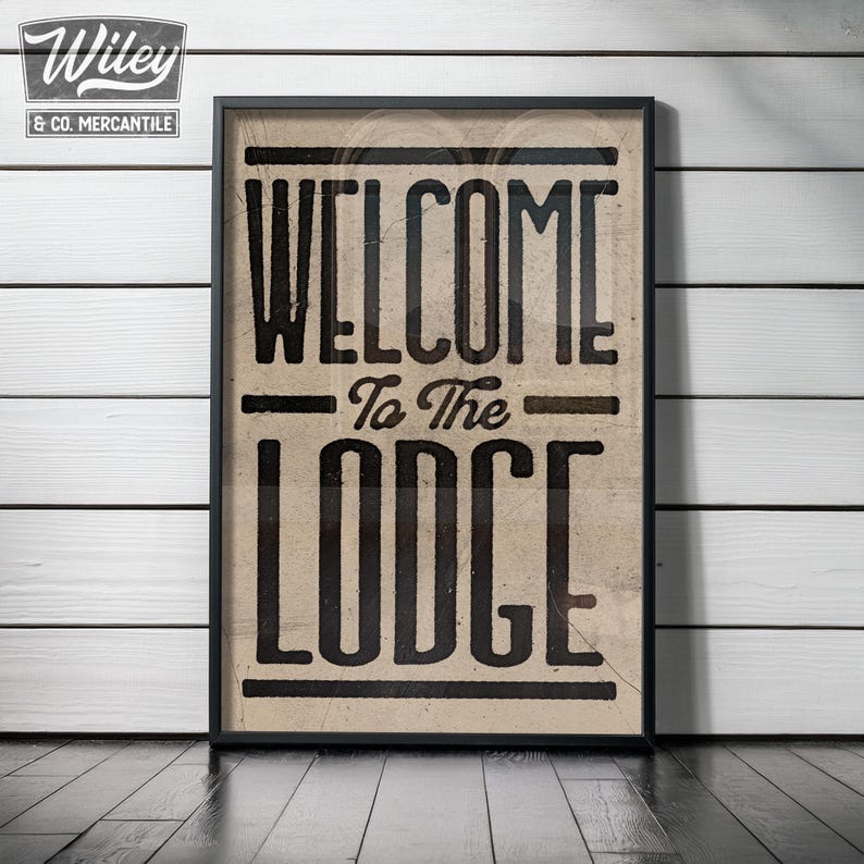 Lodge Lettering Welcome to the Lodge Wall Art, Rustic Lodge Decor, Vintage Ink Press ...