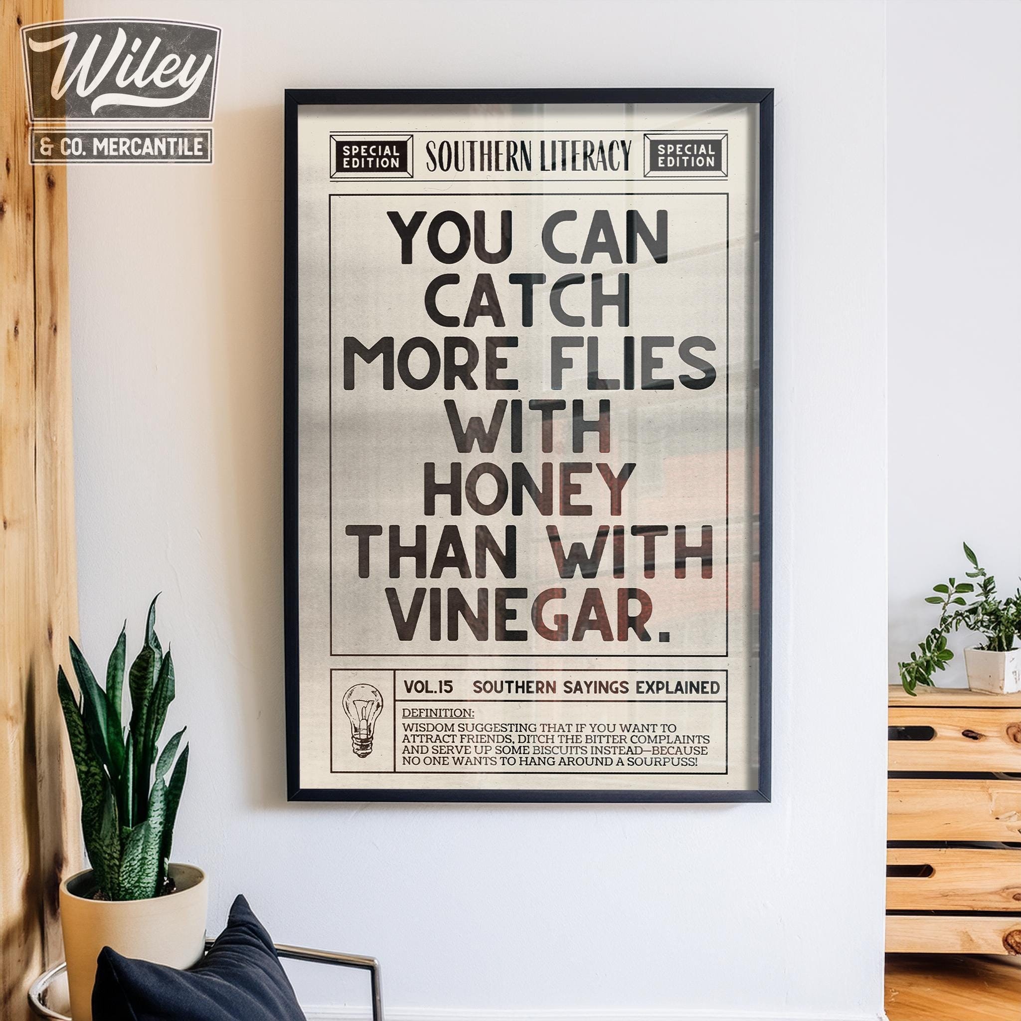 You Can Catch More Flies With Honey Than With Vinegar Wall Art