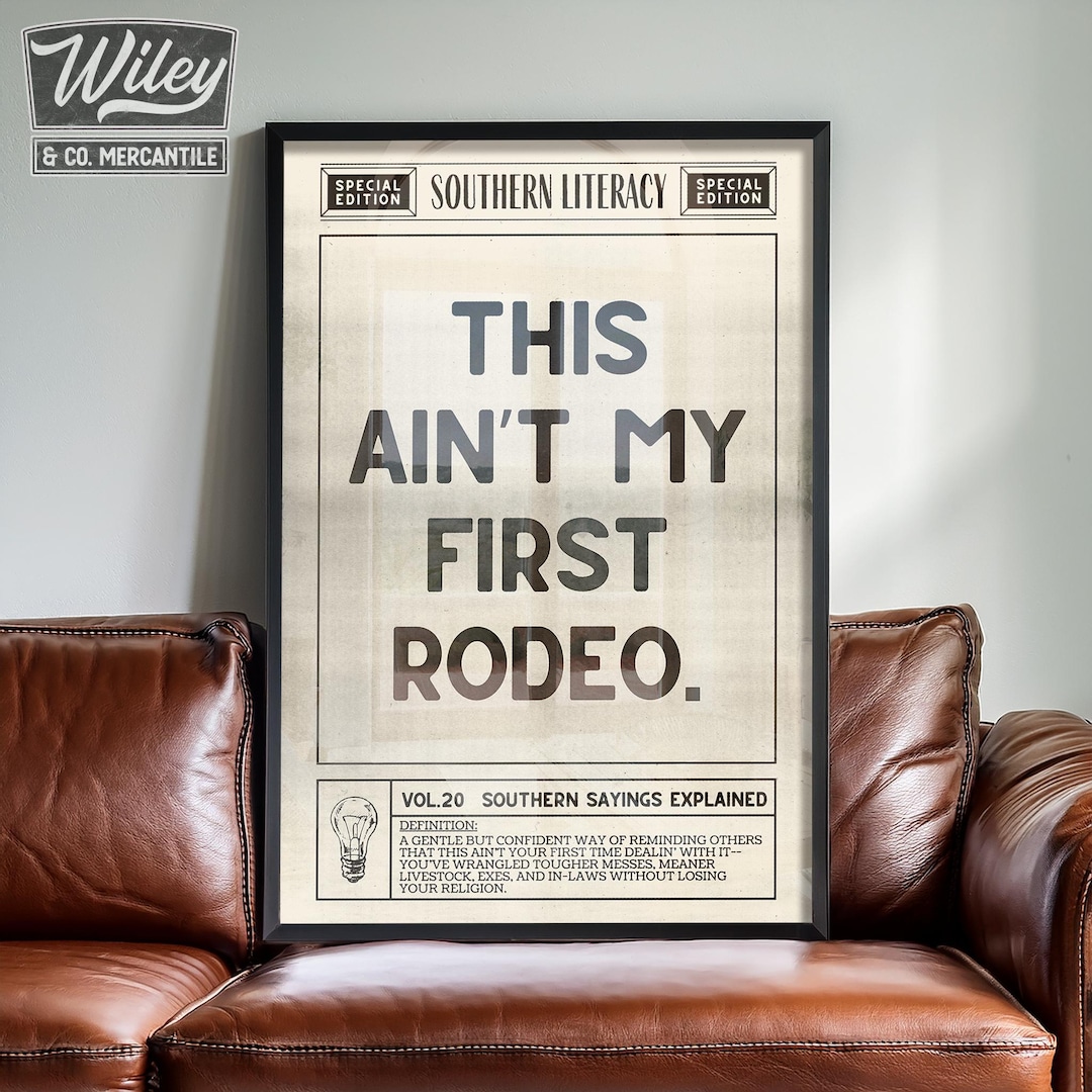 First Rodeo Words Ain't My First Rodeo Southern Literacy Series Wall Art, Black and White ...