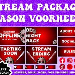 May include: A red and white stream package for Twitch or YouTube featuring Jason Voorhees from the Friday the 13th franchise. The package includes a variety of graphics, including an offline screen, a starting soon screen, a stream ending screen, and social media icons. The text "STREAM PACKAGE JASON VOORHEES" is at the top of the image. The text "INSTANT DOWNLOAD!" is at the bottom of the image.