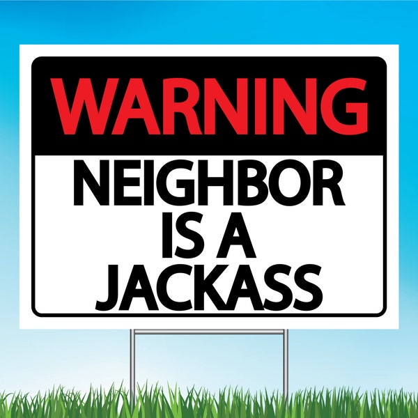 Bad Neighbor Sign Etsy