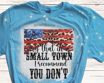Try That in a SMALL Town Bleached Shirt, Country Western Music Lyrics T-Shirt, Try That in Small Town Shirt with Leopard Print Flag