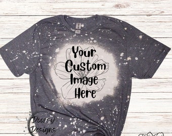 Custom Order Hand Bleached T-Shirt, Personalized Graphic Tee Shirt, Place My Own Image on a Shirt, Add Pictures and Words to My Own Shirt