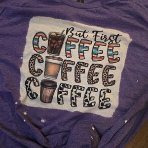 But First COFFEE Bleached Shirt, Western Tee, Shirt, Turquoise and Cow Print, Leopard Print, Time for Caffeine, I Need Coffee Break Time image 9