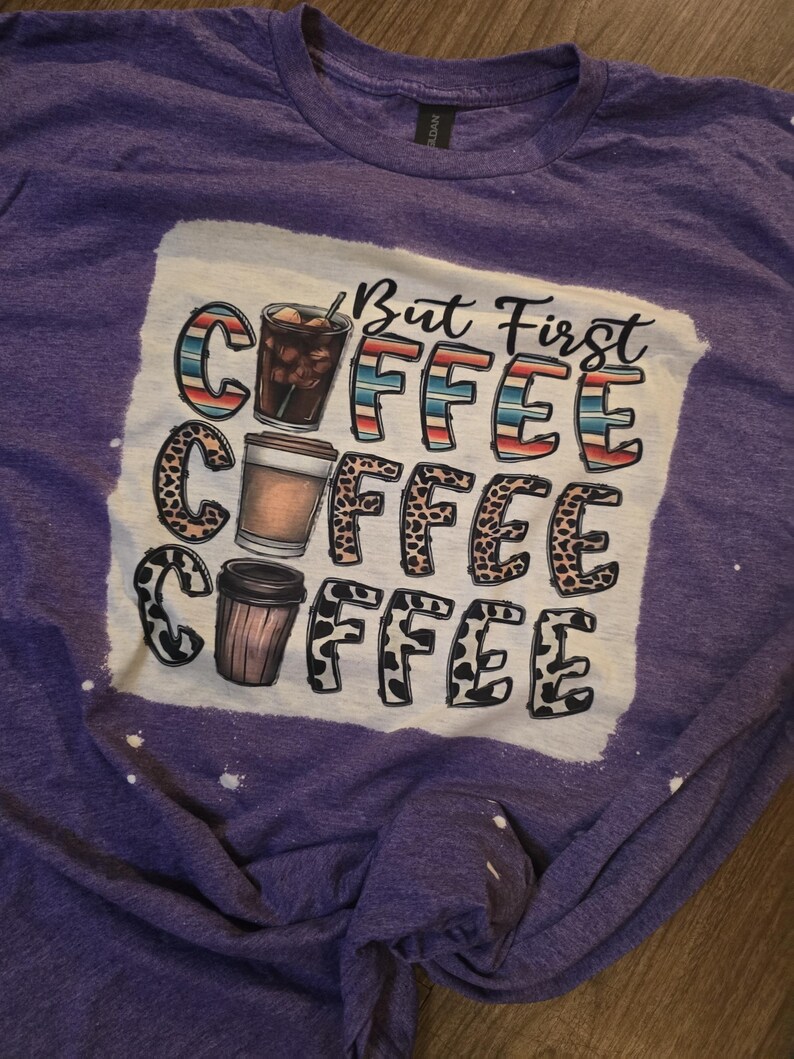 But First COFFEE Bleached Shirt, Western Tee, Shirt, Turquoise and Cow Print, Leopard Print, Time for Caffeine, I Need Coffee Break Time image 9