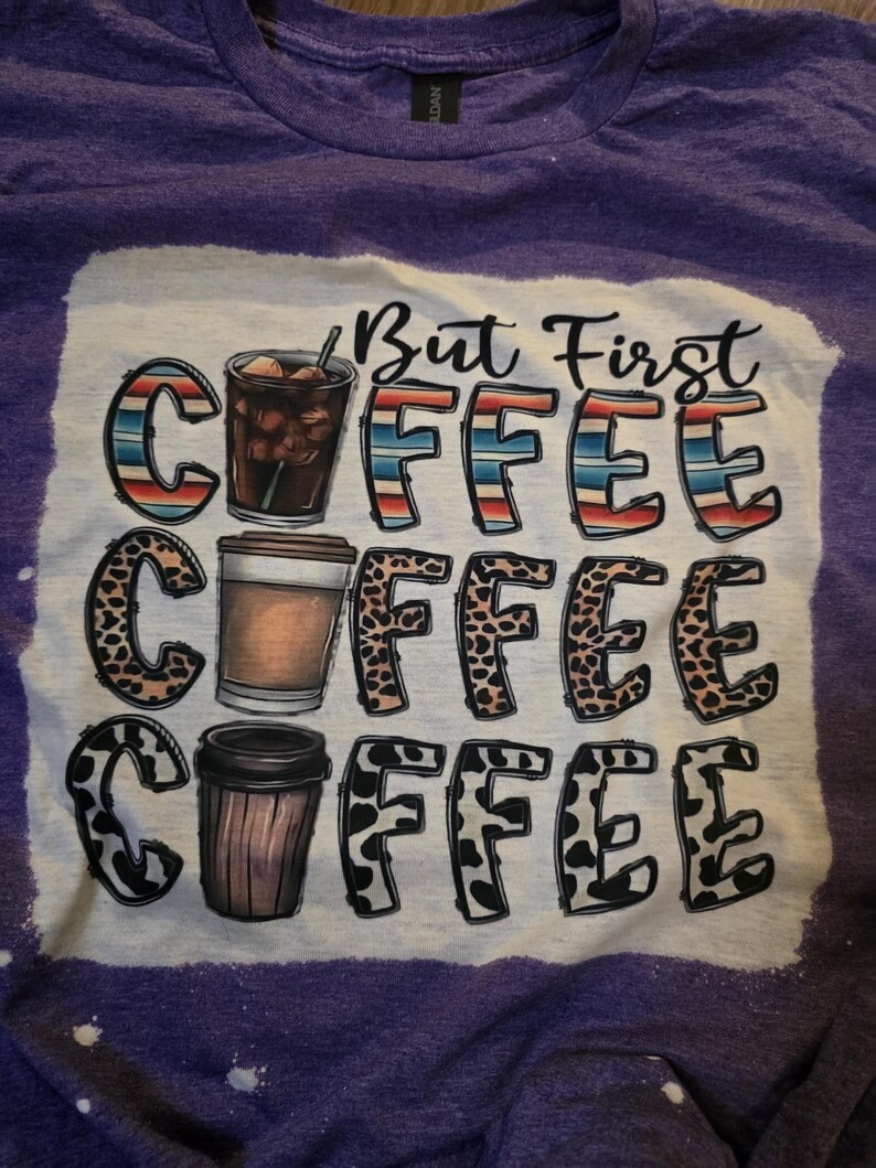 But First COFFEE Bleached Shirt, Western Tee, Shirt, Turquoise and Cow Print, Leopard Print, Time for Caffeine, I Need Coffee Break Time image 10