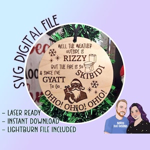 Beh, il tempo fuori è FANTASTICO, ma il fuoco è così SKIBIDI e dato che ho GYATT da fare, Ohio, Ohio, Ohio, file digitale, file svg tagliato al laser