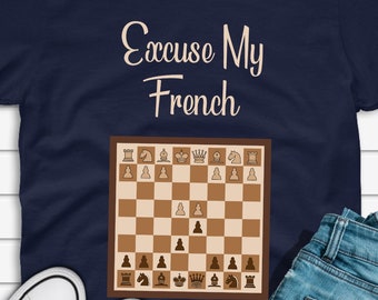 Excuse My French Defence - Schach Humor - Lustiges Schach Shirt - Unisex Softstyle T-Shirt