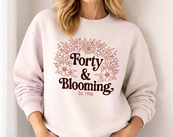 PNG de cuarenta y floreciente, diseño floral para 40 cumpleaños (descarga digital)