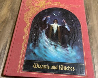 The Enchanted World: Wizards & Witches Hardcover Book By Time-Life Books 1984 Edition