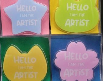 Hello I am The Artist/Helper Acrylic Badge