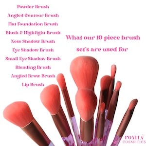 May include: A set of ten makeup brushes with pink bristles and brown handles. The handles have a clear, faceted design. Text on the image lists the brush types, including powder, contour, and eye shadow brushes. The text also says "What our 10 piece brush set's are used for."