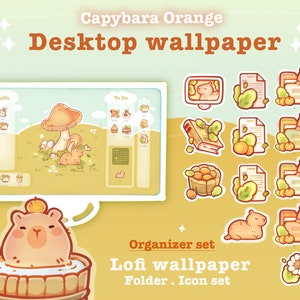 Capybara Orange Desktop Theme Background Wallpaper Organizer Set | Lofi Garden Folder Icons Wallpaper Organizer | Kawaii Desktop Organizer