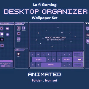 May include: A digital desktop organizer wallpaper set with a retro pixelated design. The wallpaper features a blue and purple color scheme with a grid pattern. The text "Lo-fi Gaming Desktop Organizer Wallpaper Set" is displayed at the top of the image. The text "GOOD MORNING GO WITH THE FLOWI" is displayed in the center of the image. The text "ANIMATED Folder. Icon set" is displayed at the bottom of the image.