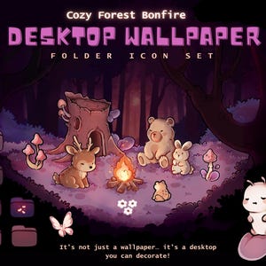 Puede incluir: Un conjunto de fondos de pantalla digitales con el tema de una acogedora fogata en el bosque. La imagen presenta un ciervo, un oso y un conejo reunidos alrededor de una fogata. El texto dice "Cozy Forest Bonfire DESKTOP WALLPAPER FOLDER ICON SET". La imagen también incluye iconos de carpetas y el texto "It's not just a wallpaper... it's a desktop you can decorate!"
