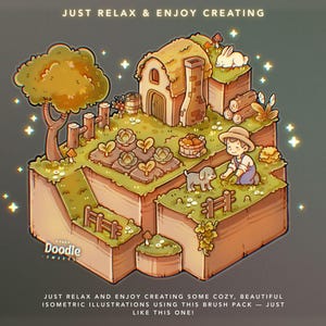 May include: Isometric illustration of a charming farm scene with a cottage, garden, and a person with a dog. The image includes text that reads "JUST RELAX & ENJOY CREATING" and "JUST RELAX AND ENJOY CREATING SOME COZY, BEAUTIFUL ISOMETRIC ILLUSTRATIONS USING THIS BRUSH PACK - JUST LIKE THIS ONE!"