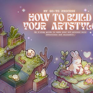 Puede incluir: Ilustración de una guía titulada "HOW TO BUILD YOUR ARTSTYLE" con el texto "MY GO-TO PROCESS". La imagen presenta un paisaje isométrico caprichoso con animales de dibujos animados, plantas y elementos acuáticos. La guía promete un proceso de 8 pasos para un arte más agradable.