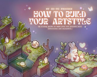 My Go-To Process on How to Build Your Art Style | Digital Artist E-Book Guide | TheDoodleSweets