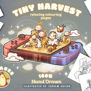 May include: A digital illustration of a handheld gaming console containing a miniature farm scene with a cow, rabbit, bee, and mushrooms. The text reads Tiny Harvest, relaxing colouring pages, 11 pages, 100% Hand Drawn, and Illustrated by Suprem Arishu.